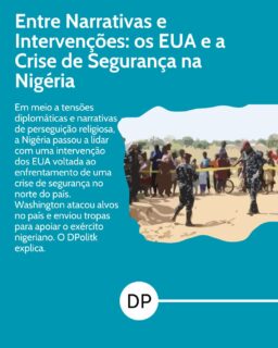 Em meio a tensões diplomáticas e narrativas de perseguição religiosa, a Nigéria passou a lidar com uma intervenção dos EUA voltada ao enfrentamento de uma crise de segurança no norte do país. Washington atacou alvos no país e enviou tropas para apoiar o exército nigeriano. Neste post informativo, nosso colunista Nicolas Zupardo Dutra, explica os principais pontos dessa crise. Arraste para o lado para saber mais.